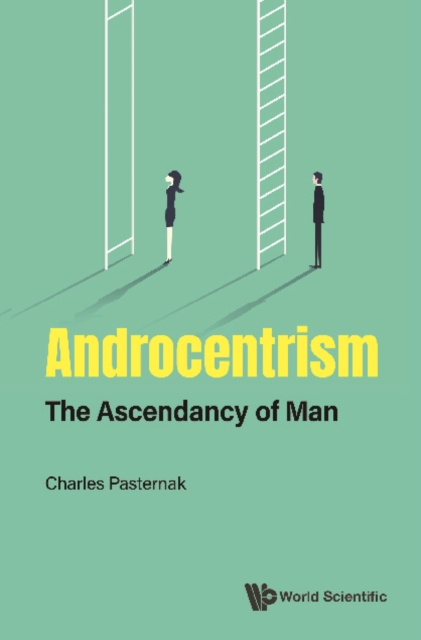 Androcentrism: The Ascendancy Of Man, PDF eBook
