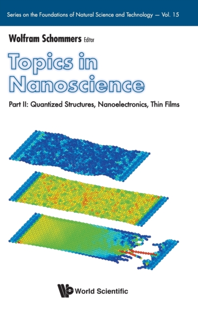 Topics In Nanoscience - Part Ii: Quantized Structures, Nanoelectronics, Thin Films, Hardback Book