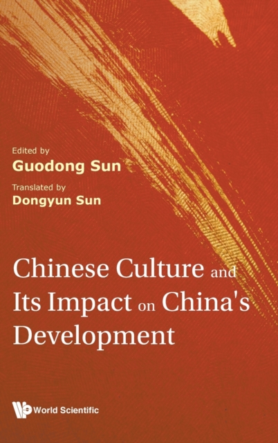 Chinese Culture And Its Impact On China's Development, Hardback Book