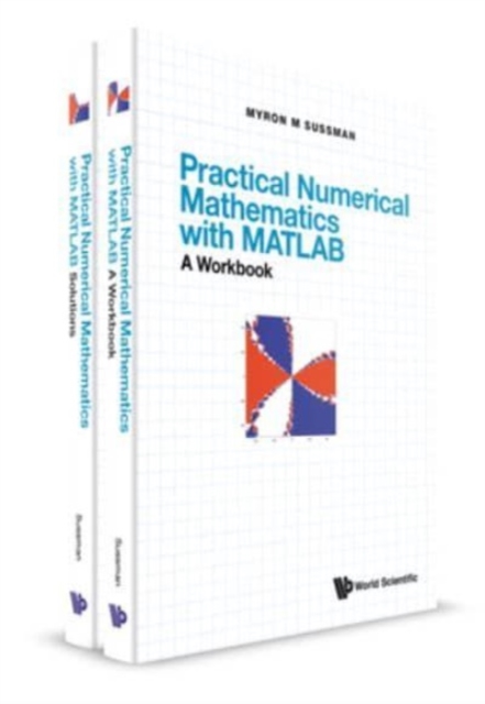 Practical Numerical Mathematics With Matlab: A Workbook And Solutions, Hardback Book