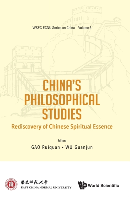 China's Philosophical Studies: Rediscovery Of Chinese Spiritual Essence, Hardback Book