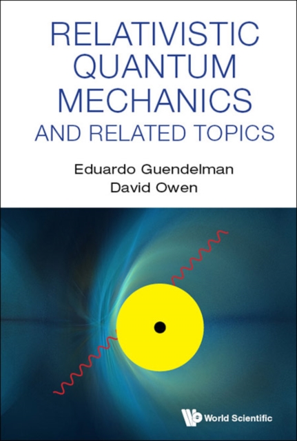 Relativistic Quantum Mechanics And Related Topics, EPUB eBook