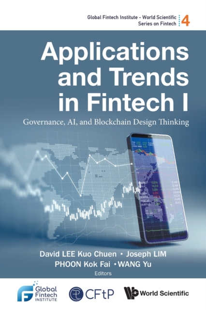 Applications And Trends In Fintech I: Governance, Ai, And Blockchain Design Thinking, Paperback / softback Book