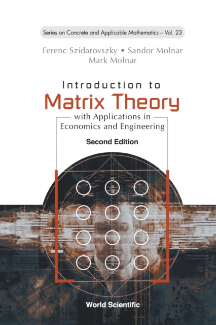 Introduction To Matrix Theory: With Applications In Economics And Engineering, Paperback / softback Book
