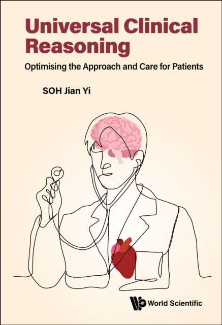 Universal Clinical Reasoning: Optimising The Approach And Care For Patients, EPUB eBook