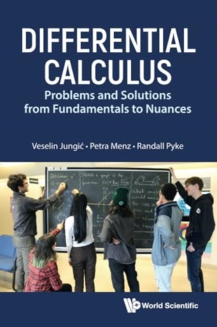 Differential Calculus: Problems And Solutions From Fundamentals To Nuances, Paperback / softback Book