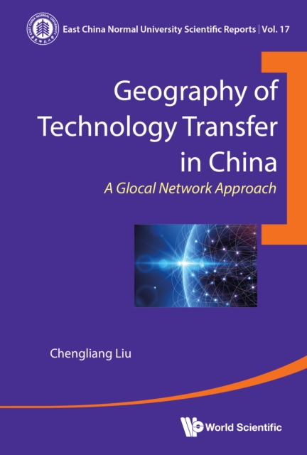Geography Of Technology Transfer In China: A Glocal Network Approach, EPUB eBook