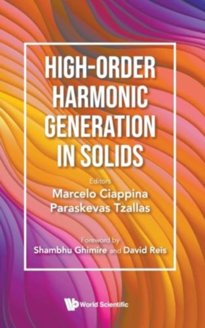 High-order Harmonic Generation In Solids, Hardback Book