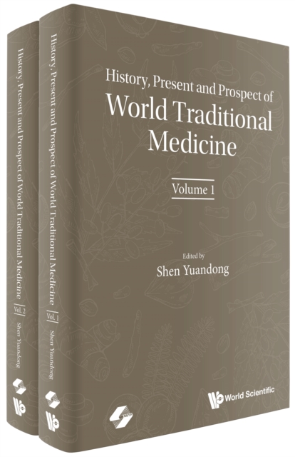 History, Present And Prospect Of World Traditional Medicine (In 2 Volumes), EPUB eBook