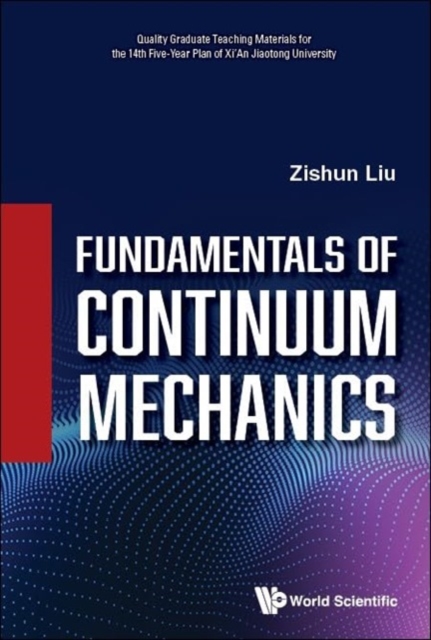 Fundamentals Of Continuum Mechanics, Hardback Book