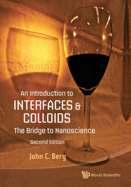 Introduction To Interfaces And Colloids, An: The Bridge To Nanoscience (Second Edition), EPUB eBook