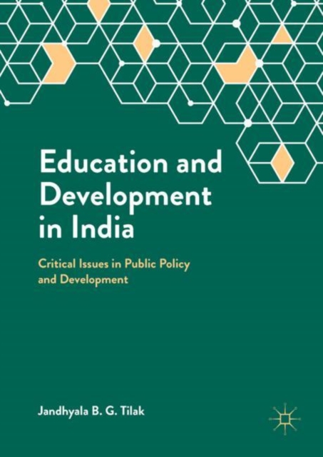 Education and Development in India : Critical Issues in Public Policy and Development, EPUB eBook