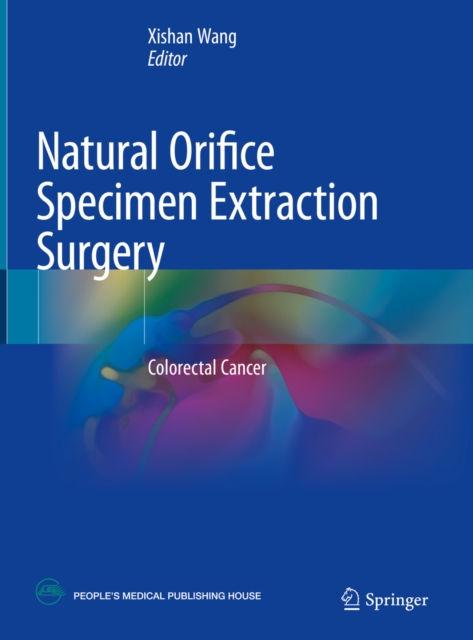 Natural Orifice Specimen Extraction Surgery : Colorectal Cancer, EPUB eBook