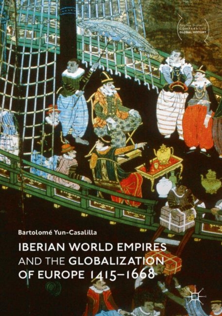 Iberian World Empires and the Globalization of Europe 1415-1668, EPUB eBook