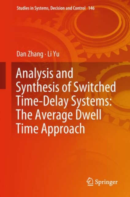 Analysis and Synthesis of Switched Time-Delay Systems: The Average Dwell Time Approach, EPUB eBook