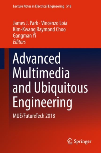 Advanced Multimedia and Ubiquitous Engineering : MUE/FutureTech 2018, EPUB eBook