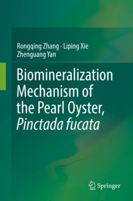 Biomineralization Mechanism of the Pearl Oyster, Pinctada fucata, EPUB eBook