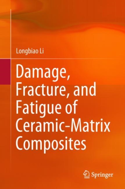 Damage, Fracture, and Fatigue of Ceramic-Matrix Composites, EPUB eBook