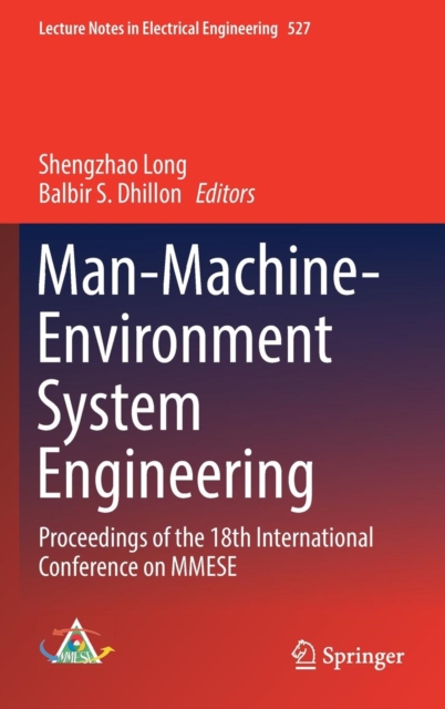 Man-Machine-Environment System Engineering : Proceedings of the 18th International Conference on MMESE, Hardback Book