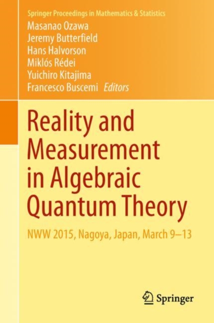 Reality and Measurement in Algebraic Quantum Theory : NWW 2015, Nagoya, Japan, March 9-13, EPUB eBook