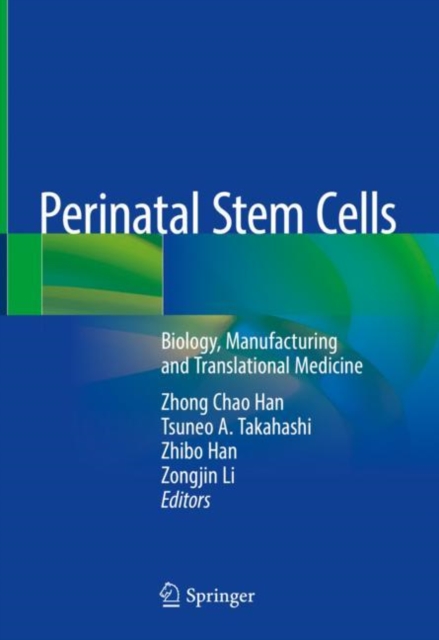 Perinatal Stem Cells : Biology, Manufacturing and Translational Medicine, EPUB eBook