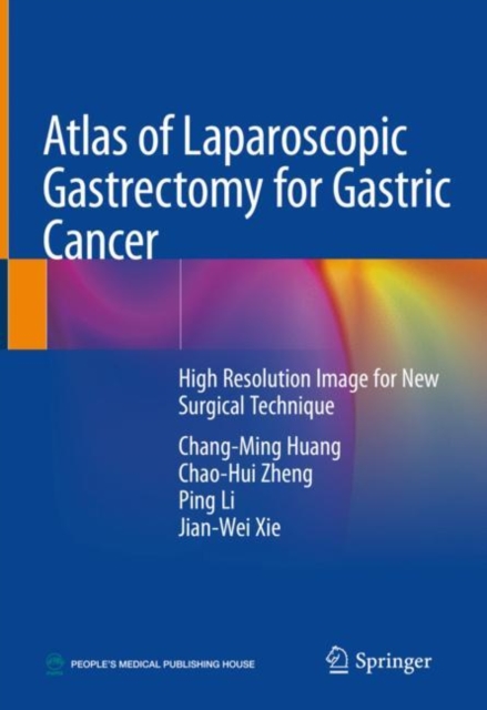 Atlas of Laparoscopic Gastrectomy for Gastric Cancer : High Resolution Image for New Surgical Technique, EPUB eBook