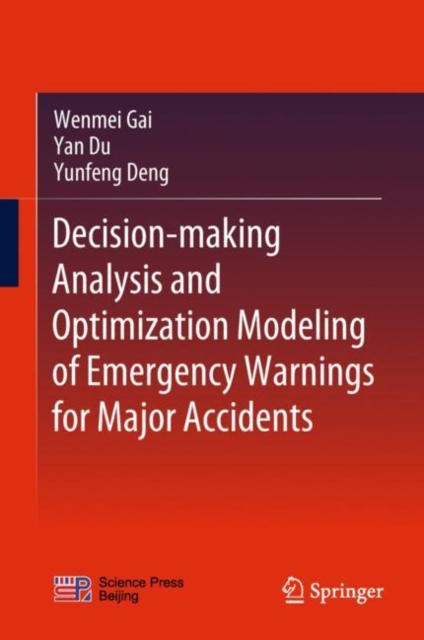 Decision-making Analysis and Optimization Modeling of Emergency Warnings for Major Accidents, EPUB eBook