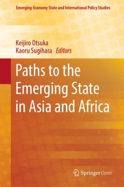 Paths to the Emerging State in Asia and Africa, Hardback Book
