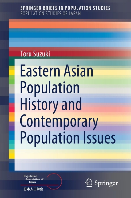 Eastern Asian Population History and Contemporary Population Issues, Paperback / softback Book