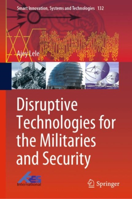 Disruptive Technologies for the Militaries and Security, EPUB eBook