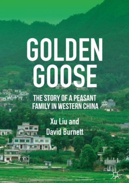 Golden Goose : The Story of a Peasant Family in Western China, EPUB eBook
