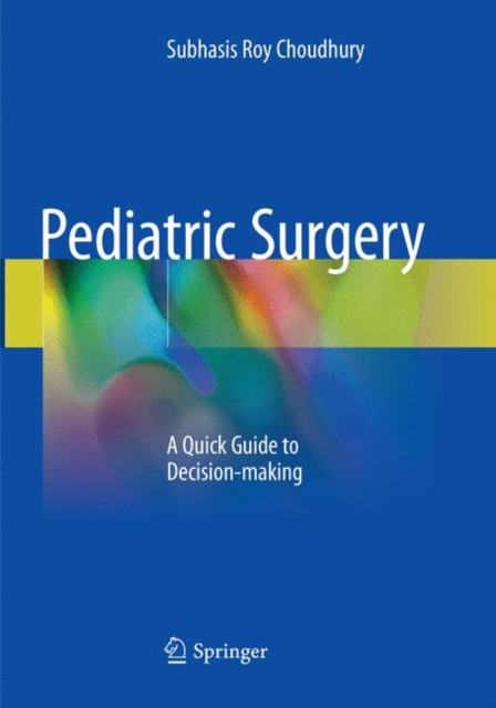 Pediatric Surgery : A Quick Guide to Decision-making, Paperback / softback Book