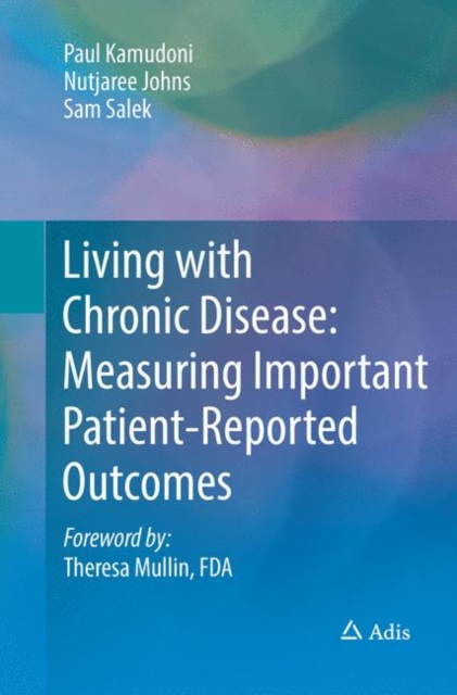 Living with Chronic Disease: Measuring Important Patient-Reported Outcomes, Paperback / softback Book