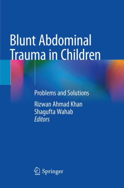 Blunt Abdominal Trauma in Children : Problems and Solutions, Paperback / softback Book