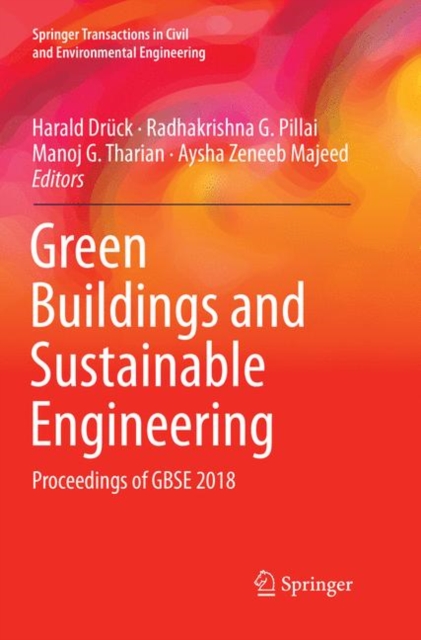 Green Buildings and Sustainable Engineering : Proceedings of GBSE 2018, Paperback / softback Book