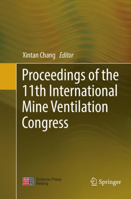 Proceedings of the 11th International Mine Ventilation Congress, Paperback / softback Book