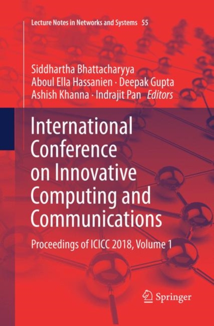 International Conference on Innovative Computing and Communications : Proceedings of ICICC 2018, Volume 1, Paperback / softback Book