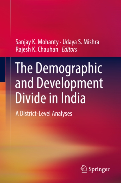 The Demographic and Development Divide in India : A District-Level Analyses, EPUB eBook