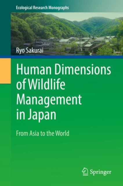 Human Dimensions of Wildlife Management in Japan : From Asia to the World, EPUB eBook