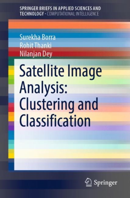 Satellite Image Analysis: Clustering and Classification, Paperback / softback Book