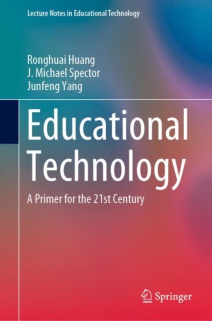 Educational Technology : A Primer for the 21st Century, Hardback Book