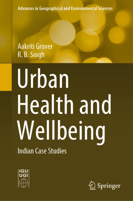 Urban Health and Wellbeing : Indian Case Studies, EPUB eBook