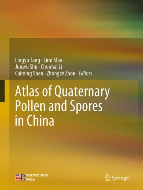 Atlas of Quaternary Pollen and Spores in China, Hardback Book