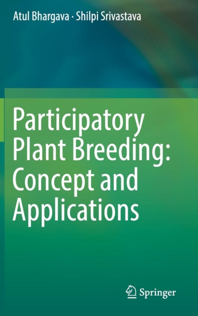Participatory Plant Breeding: Concept and Applications, Hardback Book