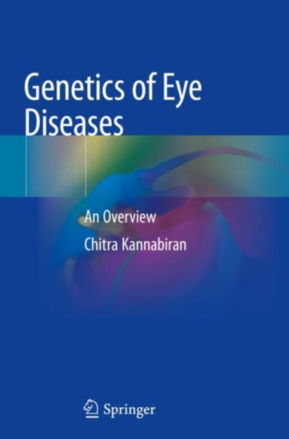 Genetics of Eye Diseases : An Overview, Paperback / softback Book