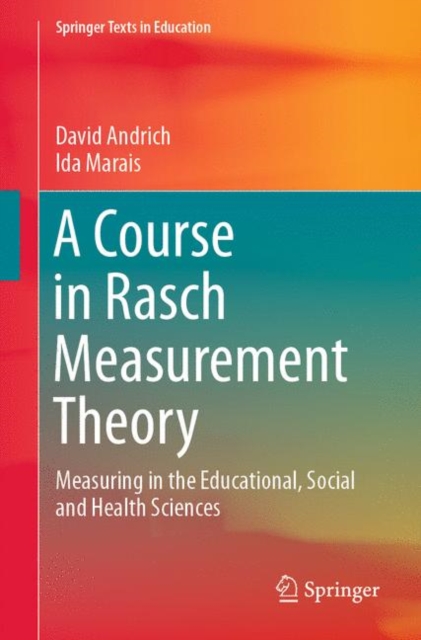 A Course in Rasch Measurement Theory : Measuring in the Educational, Social and Health Sciences, EPUB eBook