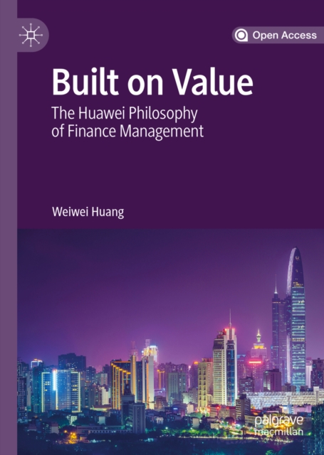 Built on Value : The Huawei Philosophy of Finance Management, EPUB eBook