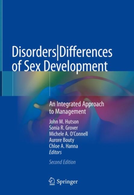 Disorders|Differences of Sex Development : An Integrated Approach to Management, Hardback Book