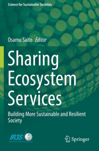 Sharing Ecosystem Services : Building More Sustainable and Resilient Society, Paperback / softback Book