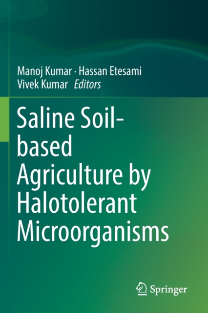 Saline Soil-based Agriculture by Halotolerant Microorganisms, Paperback / softback Book